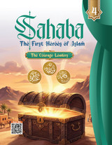 Sahaba: The First Heroes of Islam part 4