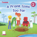 A Prank Gone Too Far