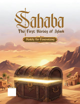 Sahaba: The First Heroes of Islam
