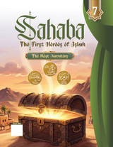 Sahaba: The First Heroes of Islam part 7