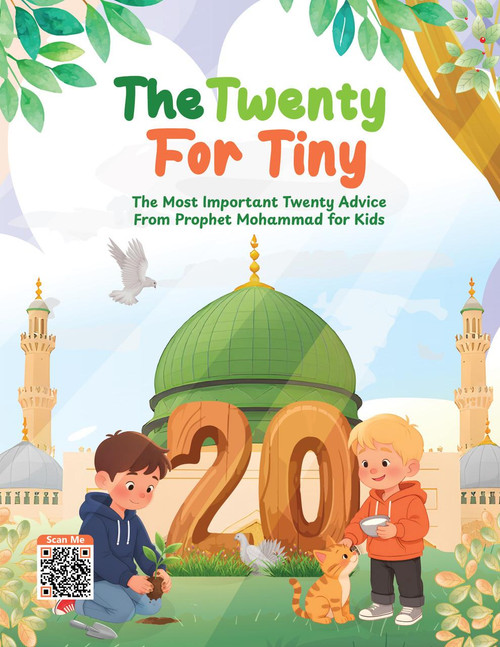 ILM Tree "The Twenty for Tiny" The Most Important Twenty Advices from Prophet Mohamed for Kids 