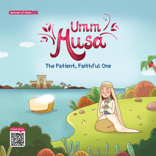 Noble Women's Stories Umm Musa The Patient, Faithful One 