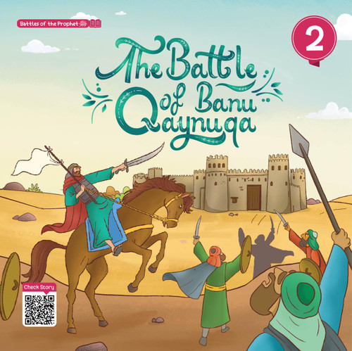 Battles of the Prophet The Battle of Banu Qaynuqa 