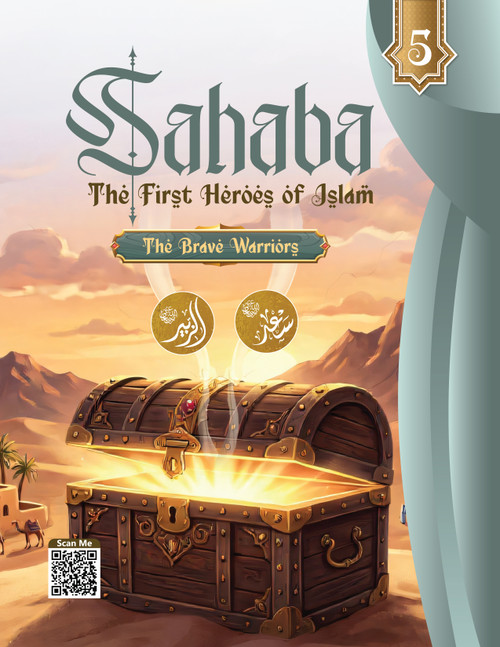 Sahaba: The First Heroes of Islam part 5