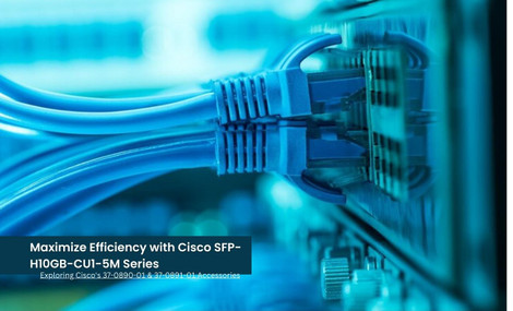Maximize Efficiency with Cisco SFP-H10GB-CU1-5M Series Maximize Efficiency with Cisco SFP-H10GB-CU1-5M Series