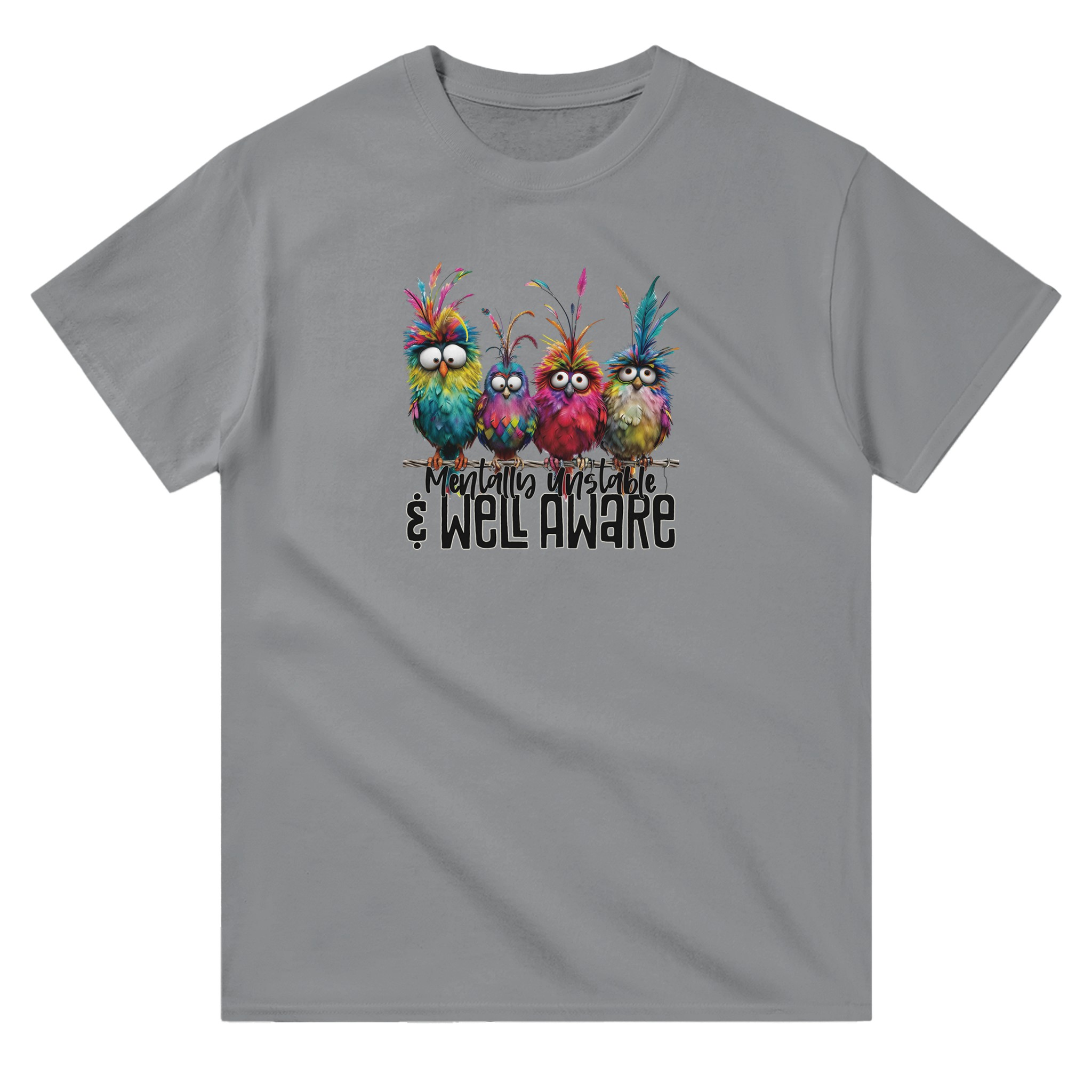 Mentally Stable and Well Aware T-shirt - Picture 26 of 94