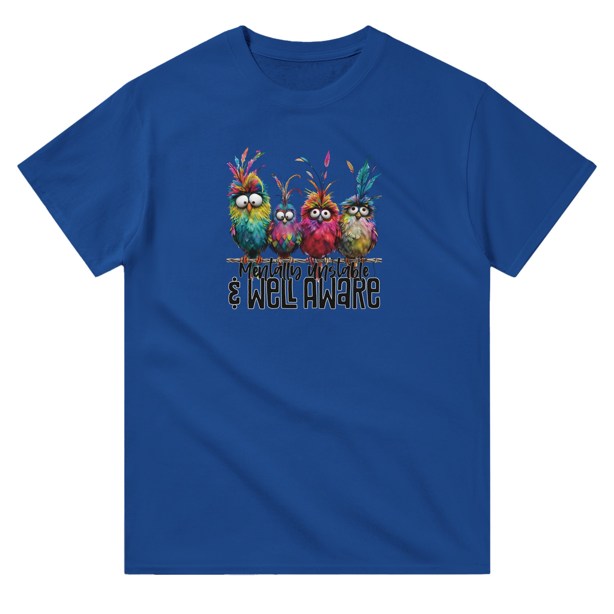 Mentally Stable and Well Aware T-shirt - Picture 55 of 94