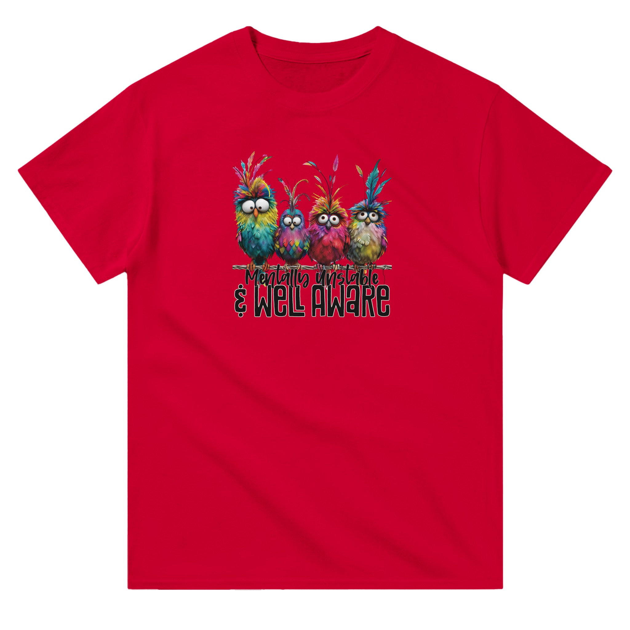Mentally Stable and Well Aware T-shirt - Picture 65 of 94
