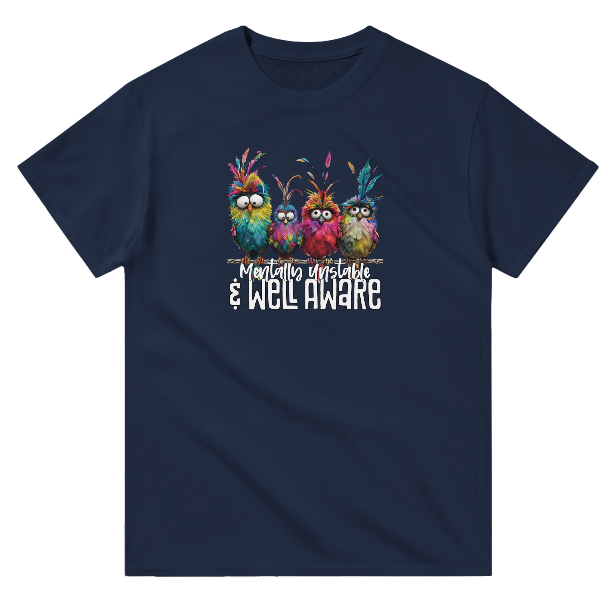 Mentally Stable and Well Aware T-shirt - Picture 85 of 94