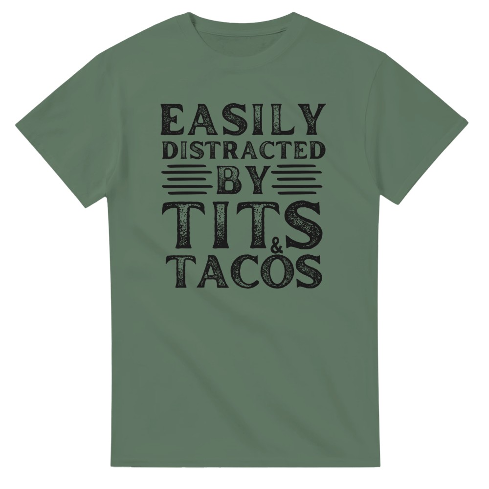 Easily Distracted by Tits and Tacos T-Shirt - Picture 60 of 76
