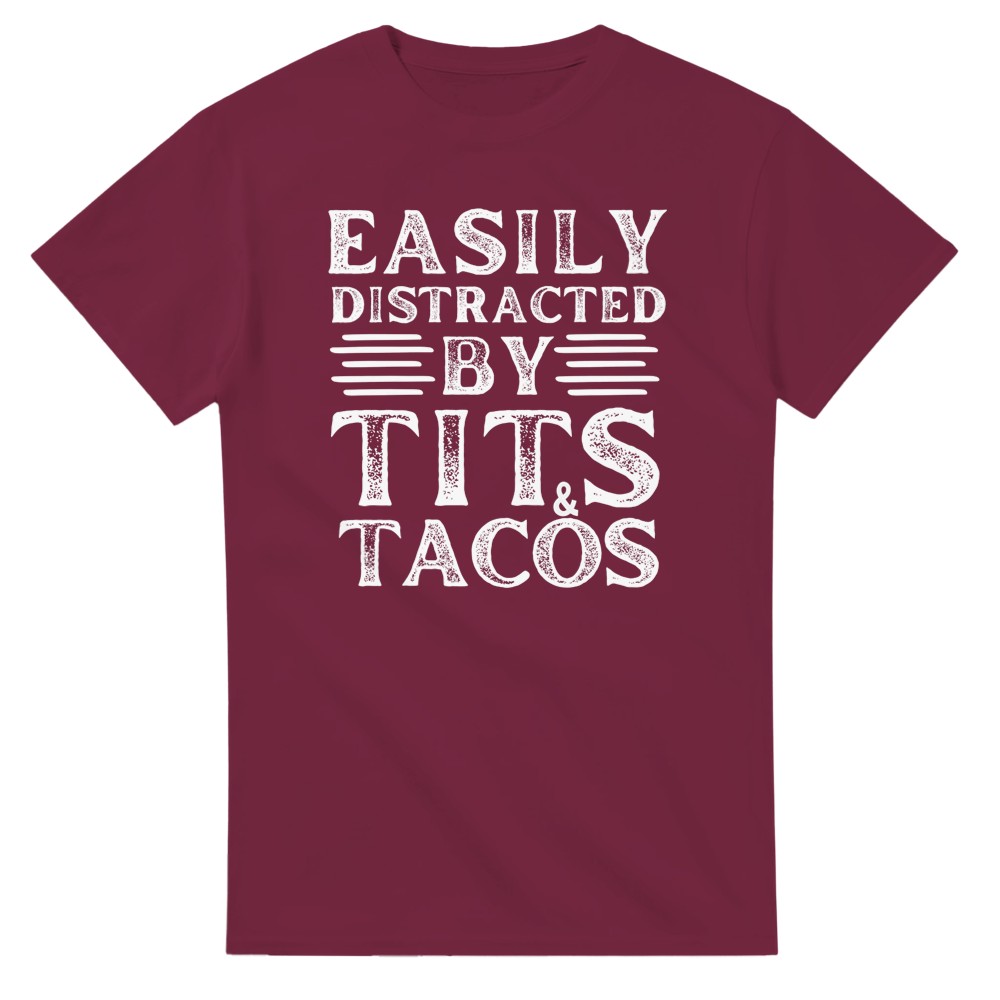 Easily Distracted by Tits and Tacos T-Shirt - Picture 43 of 76