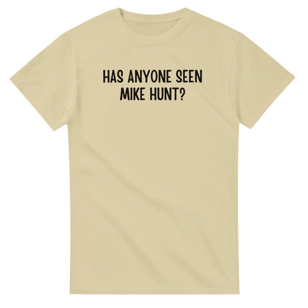 ¿Alguien ha visto a Mike Hunt? Camiseta - Imagen 71 de 76
