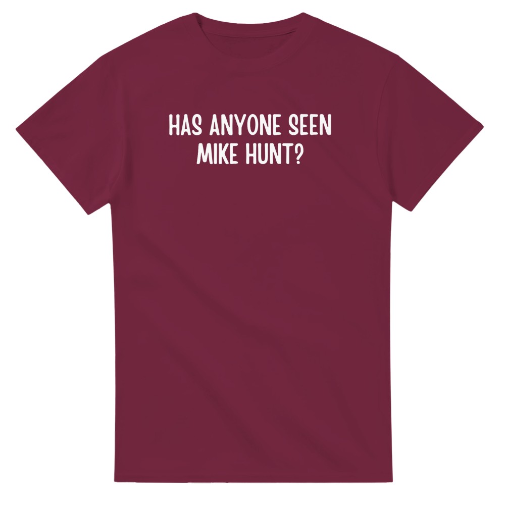 ¿Alguien ha visto a Mike Hunt? Camiseta - Imagen 52 de 76