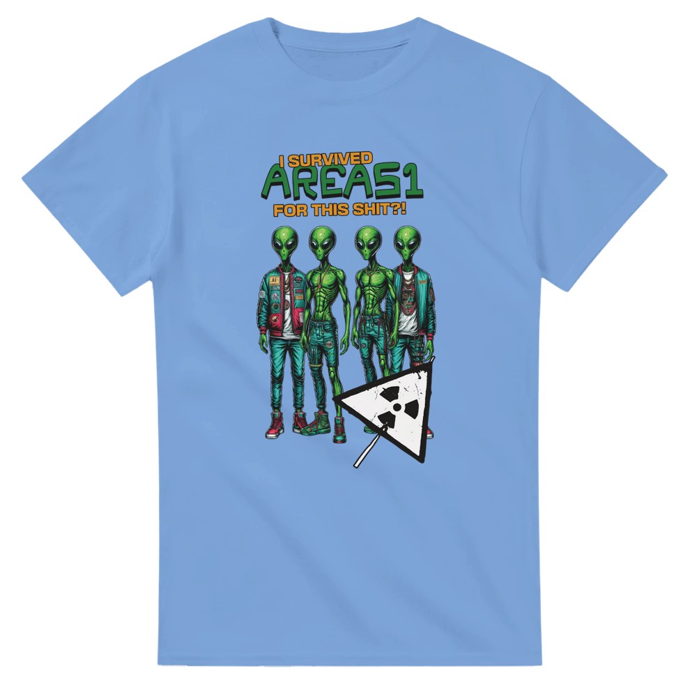 I Survived Area 51 For This? T-Shirt - Picture 21 of 75