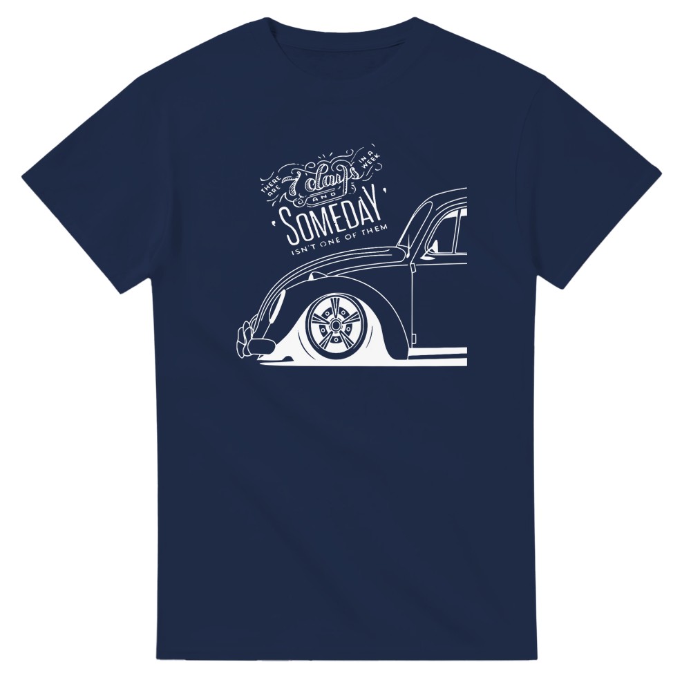 Someday is not a Day of Week T-Shirt - Picture 63 of 76