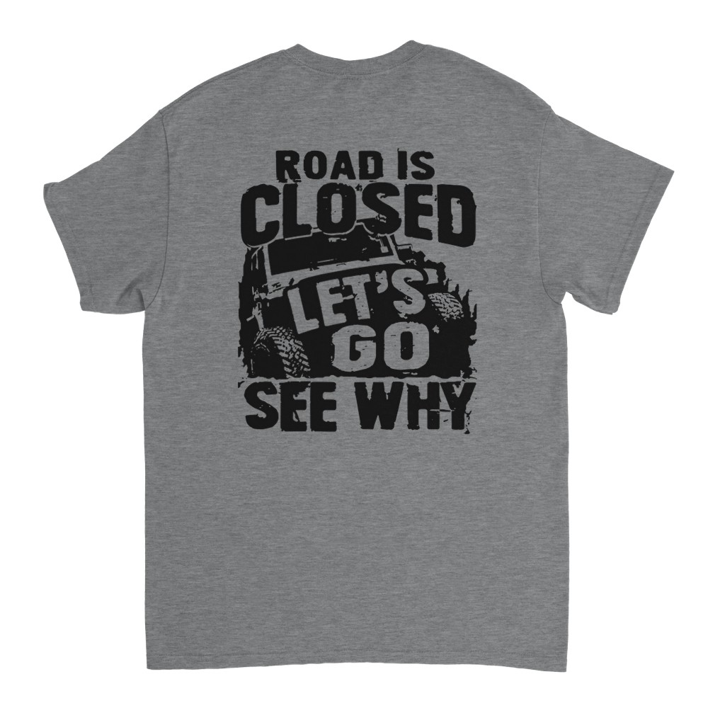 Road is Closed - Off Road Rod T-Shirt - Picture 31 of 77