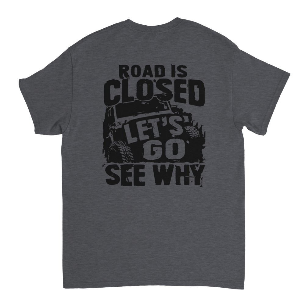 Road is Closed - Off Road Rod T-Shirt - Picture 50 of 77