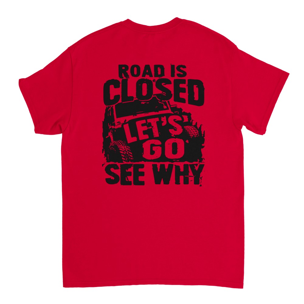 Road is Closed - Off Road Rod T-Shirt - Picture 56 of 77