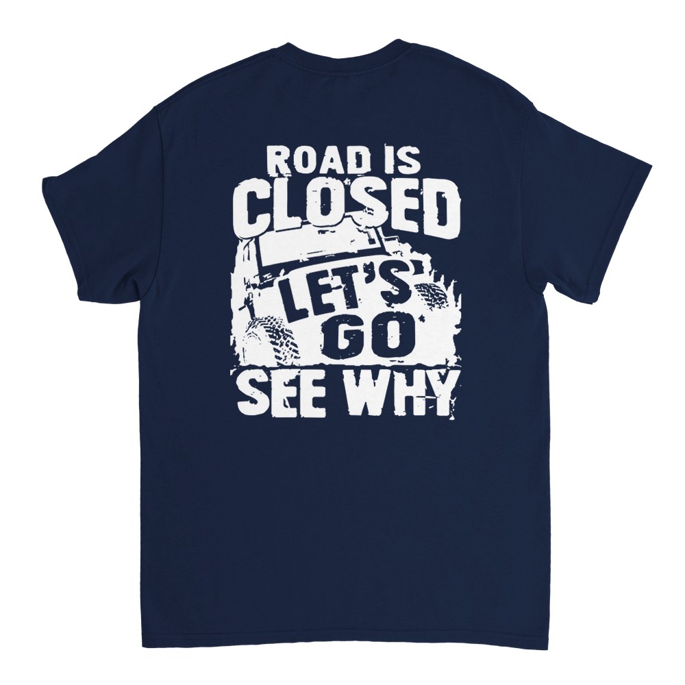 Road is Closed - Off Road Rod T-Shirt - Picture 69 of 77