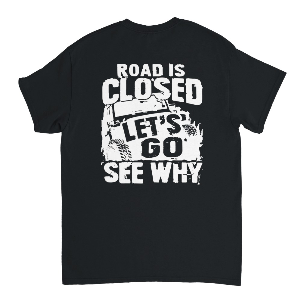 Road is Closed - Off Road Rod T-Shirt - Picture 70 of 77