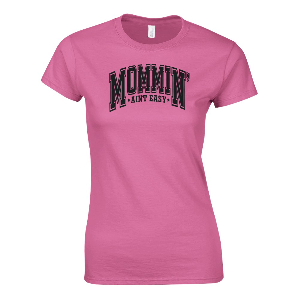 Camiseta para mujer Mommin' It Ain't Easy - Imagen 19 de 53