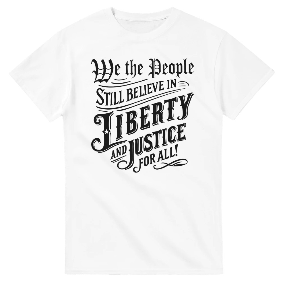 Camiseta We the People Still Believe in Liberty and Justice for All - Imagen 7 de 76