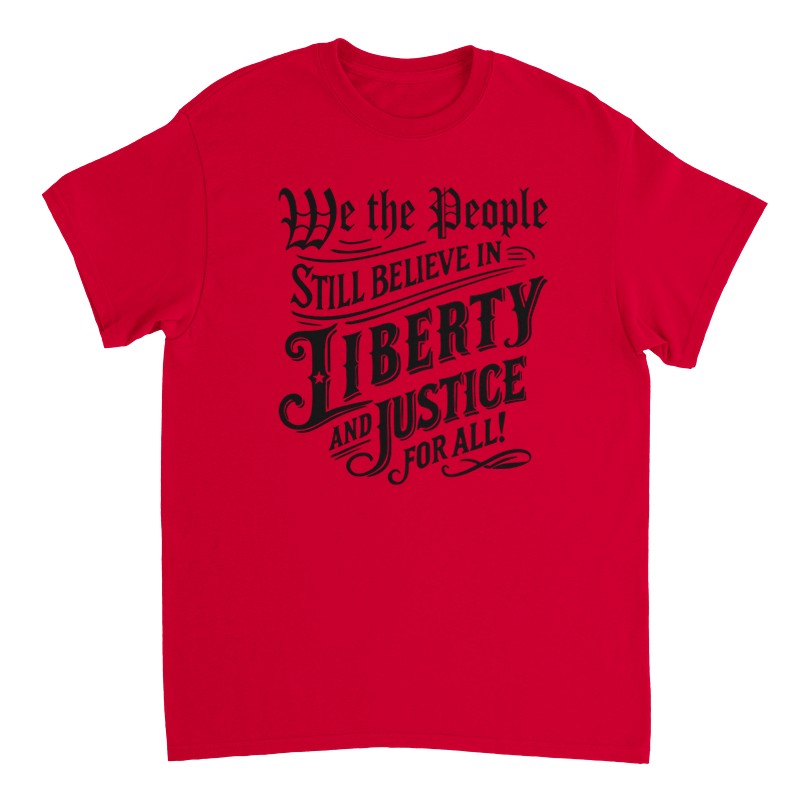 Camiseta We the People Still Believe in Liberty and Justice for All - Imagen 53 de 76
