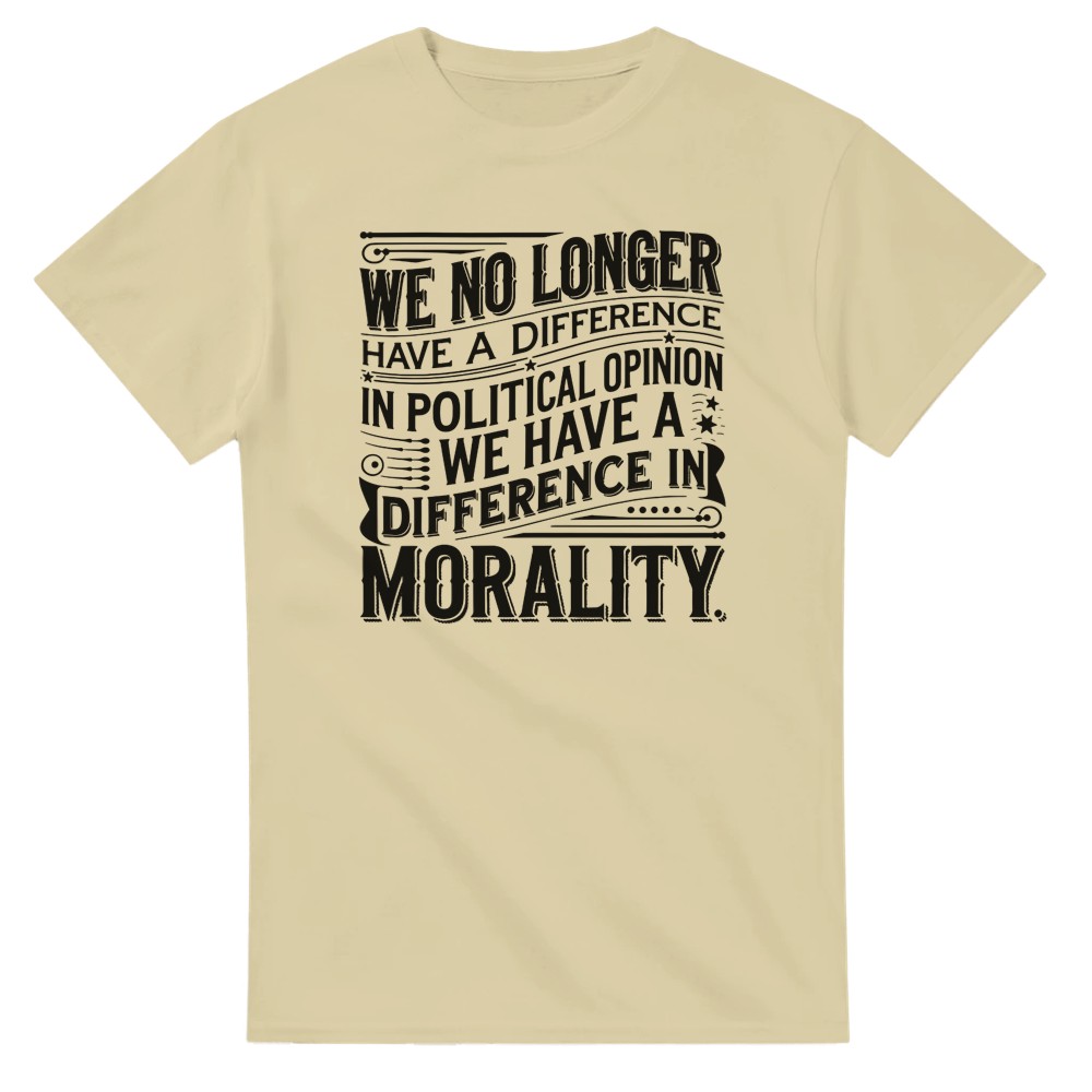 We No Longer Have a Difference of Political Opinion T-Shirt - Picture 13 of 76