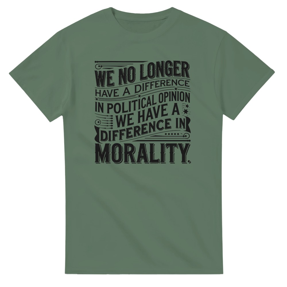 We No Longer Have a Difference of Political Opinion T-Shirt - Picture 33 of 76