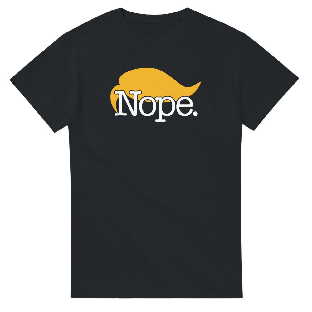 Nope. Trump T-Shirt - Picture 69 of 76