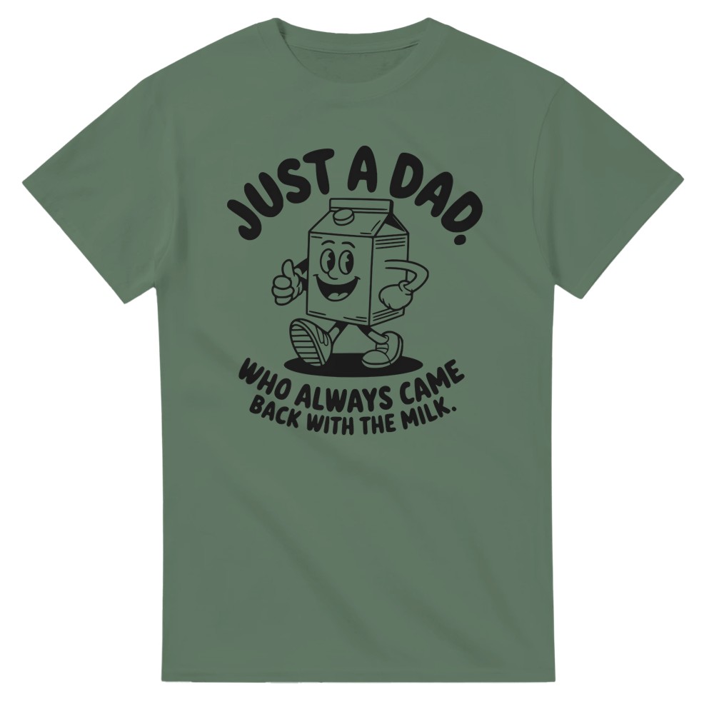 Just a Dad that Always Came Back with the Milk T-Shirt - Picture 37 of 76