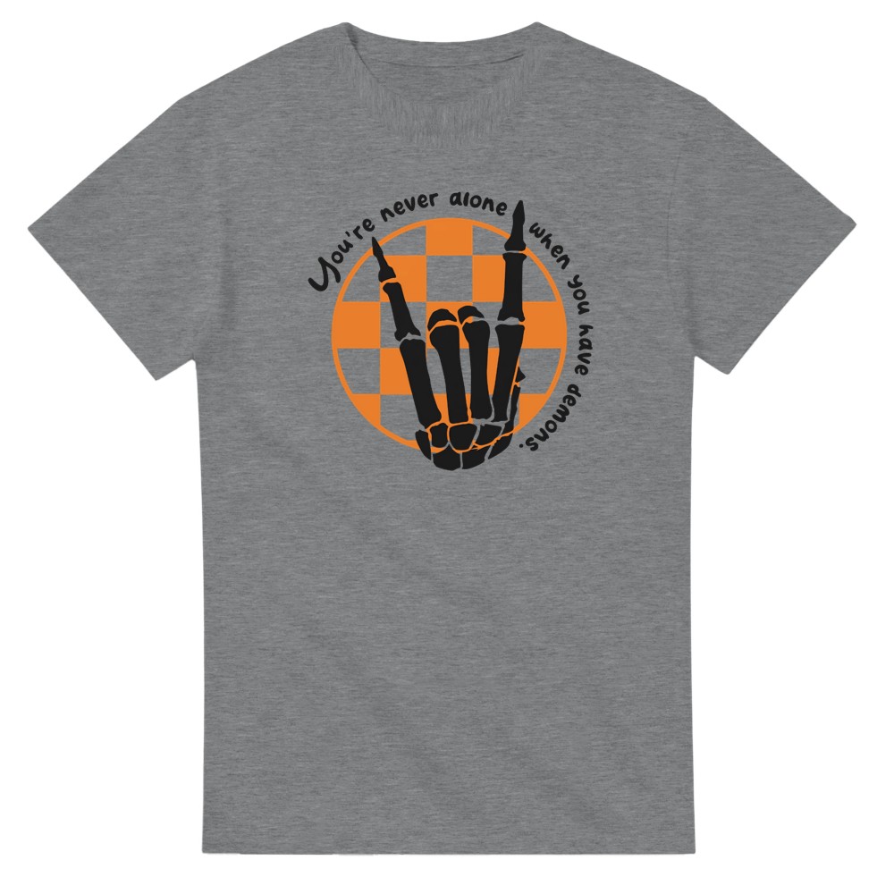You're Never Alone When You Have Demons T-Shirt - Picture 24 of 74
