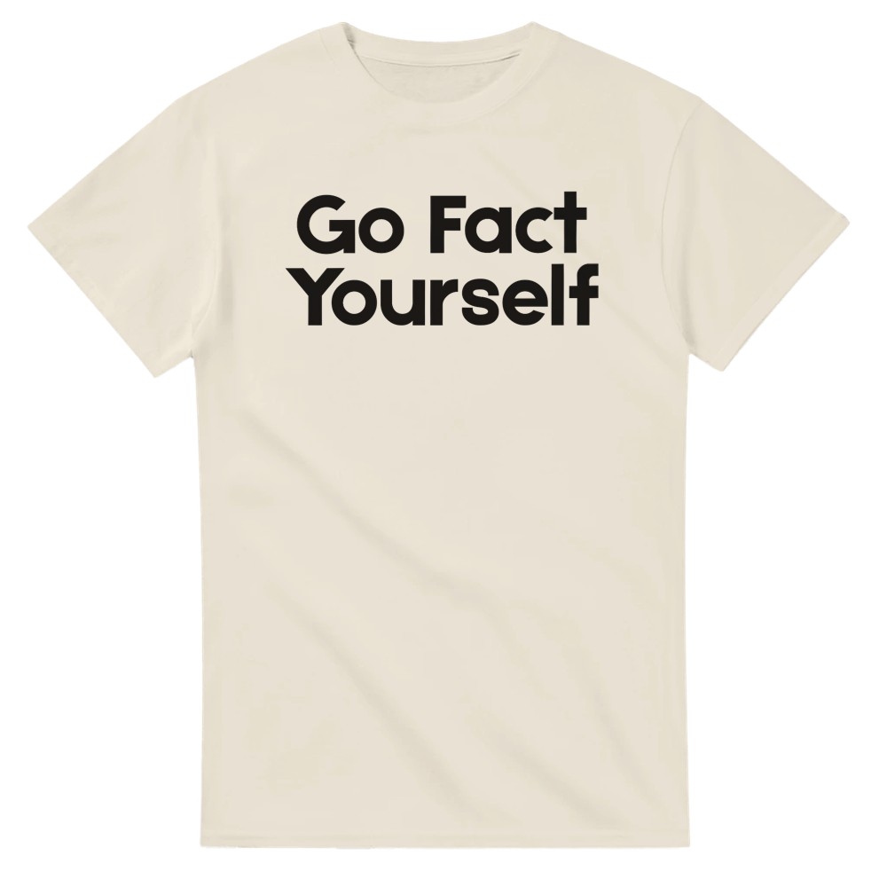 Go Fact Yourself T-Shirt - Picture 12 of 76