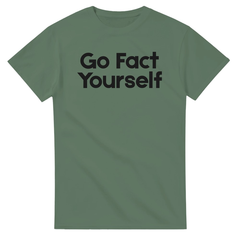Go Fact Yourself T-Shirt - Picture 34 of 76