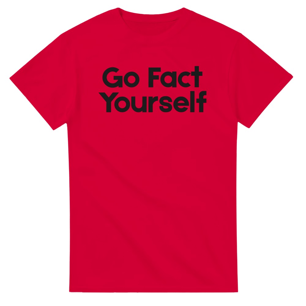 Go Fact Yourself T-Shirt - Picture 57 of 76