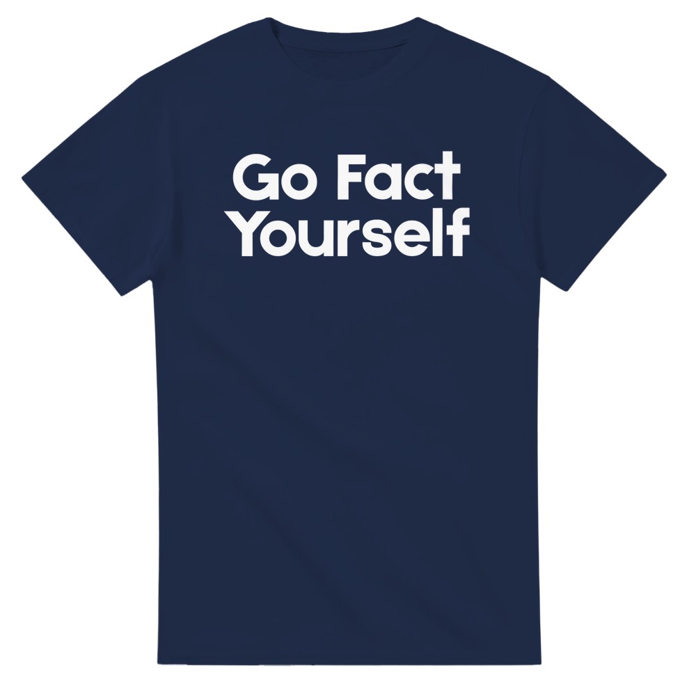 Go Fact Yourself T-Shirt - Picture 63 of 76