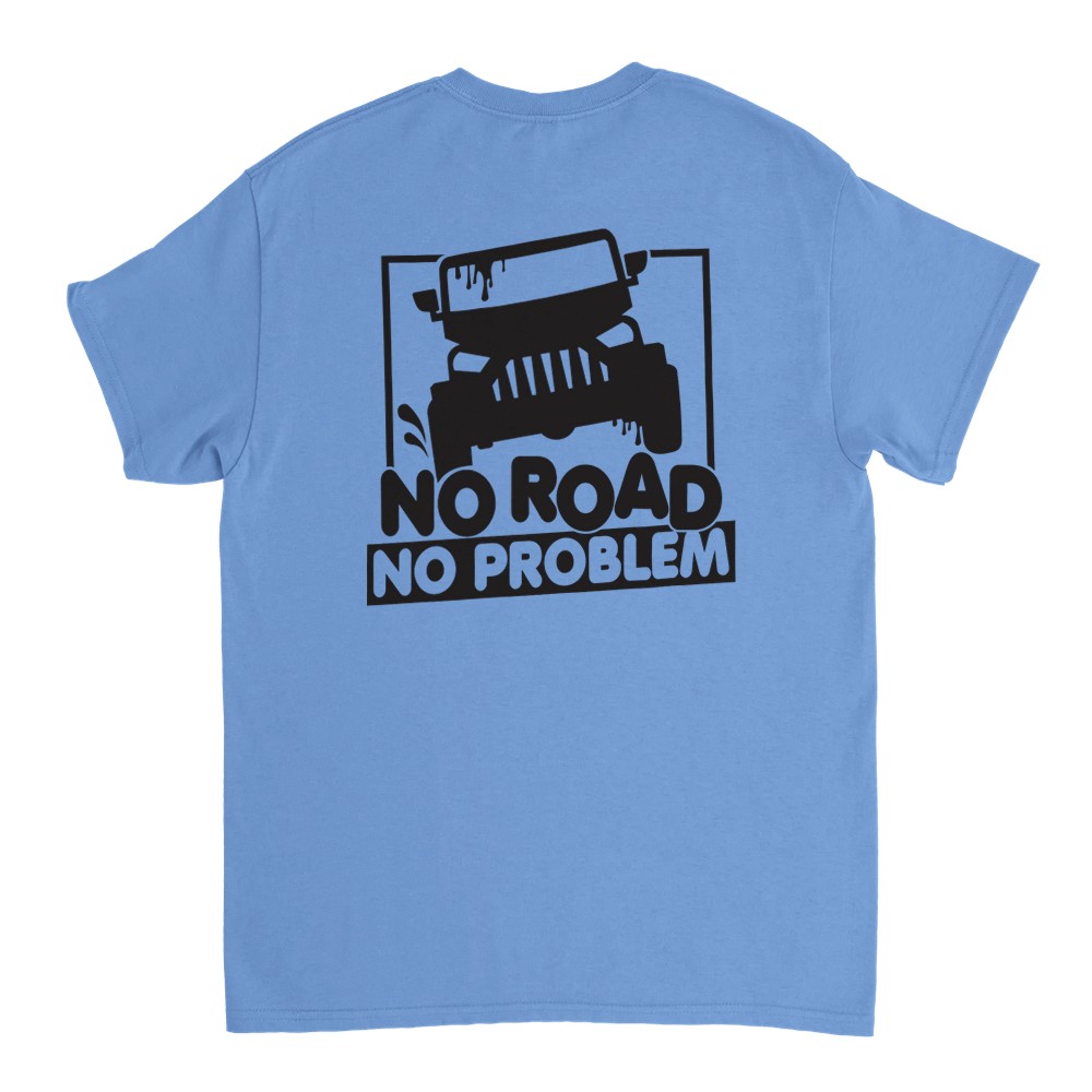 No Road No Problem T-Shirt - Picture 24 of 77