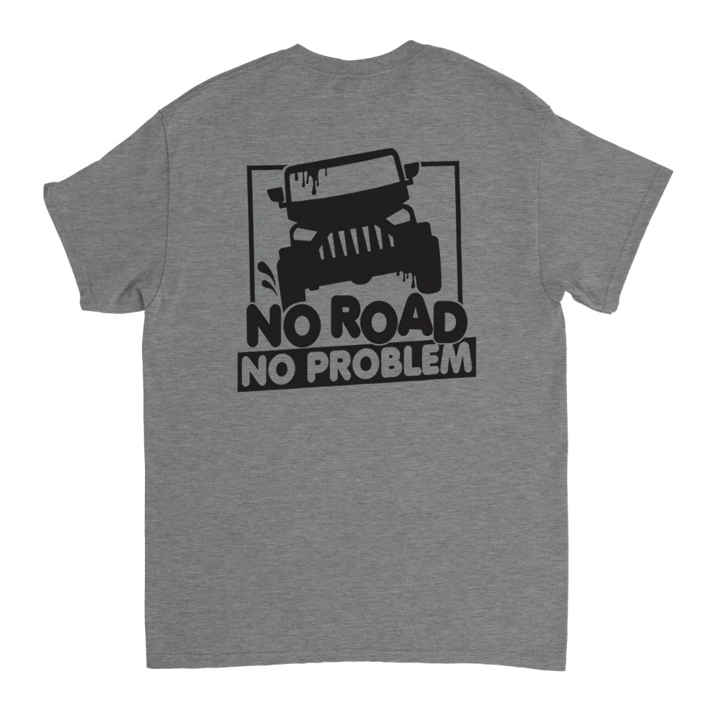 No Road No Problem T-Shirt - Picture 28 of 77