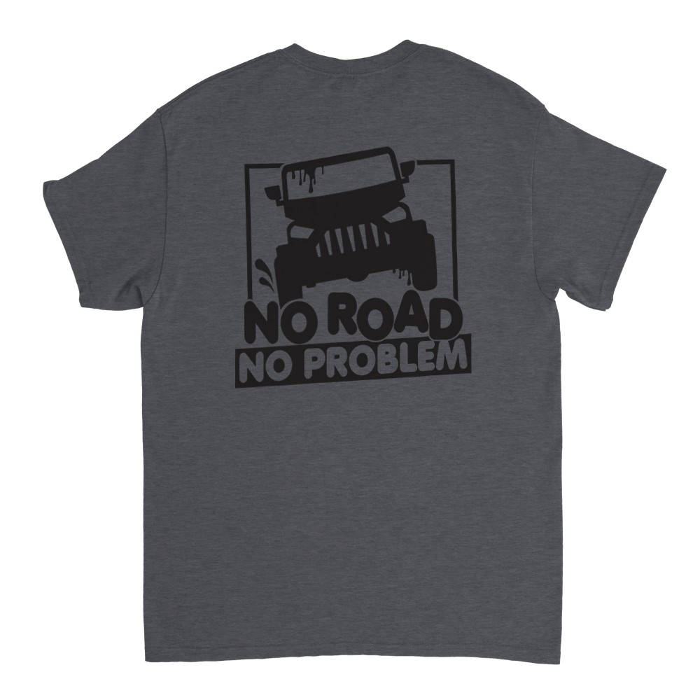 No Road No Problem T-Shirt - Picture 53 of 77
