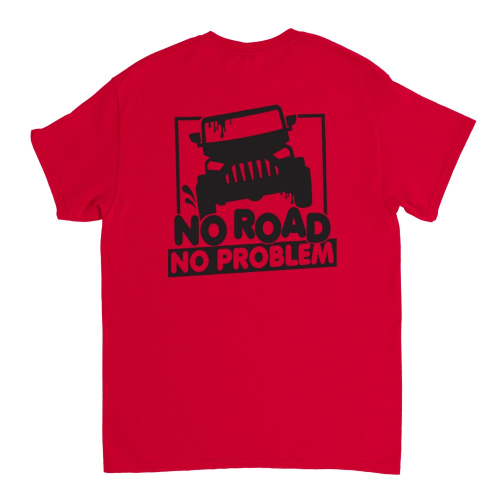 No Road No Problem T-Shirt - Picture 57 of 77