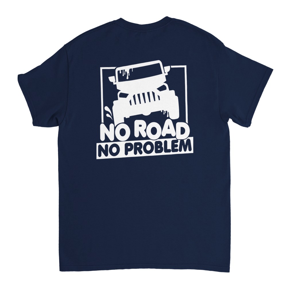 No Road No Problem T-Shirt - Picture 66 of 77