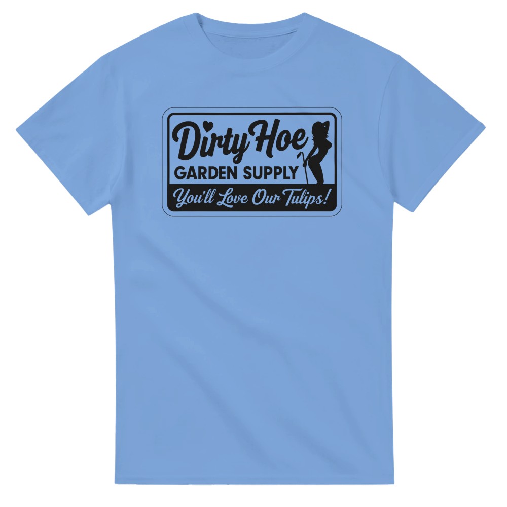 Dirty Hoe Garden Supply T-Shirt - Bild 19 von 76