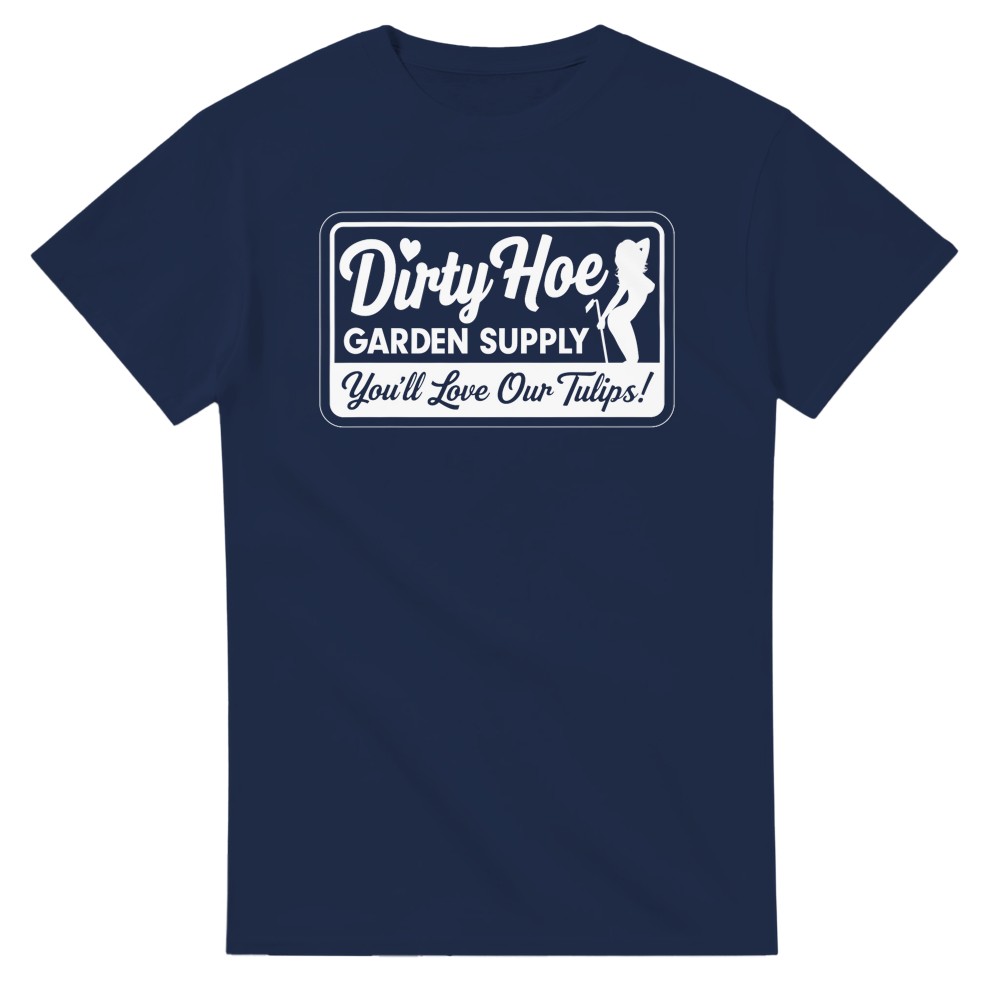 Dirty Hoe Garden Supply T-Shirt - Bild 67 von 76