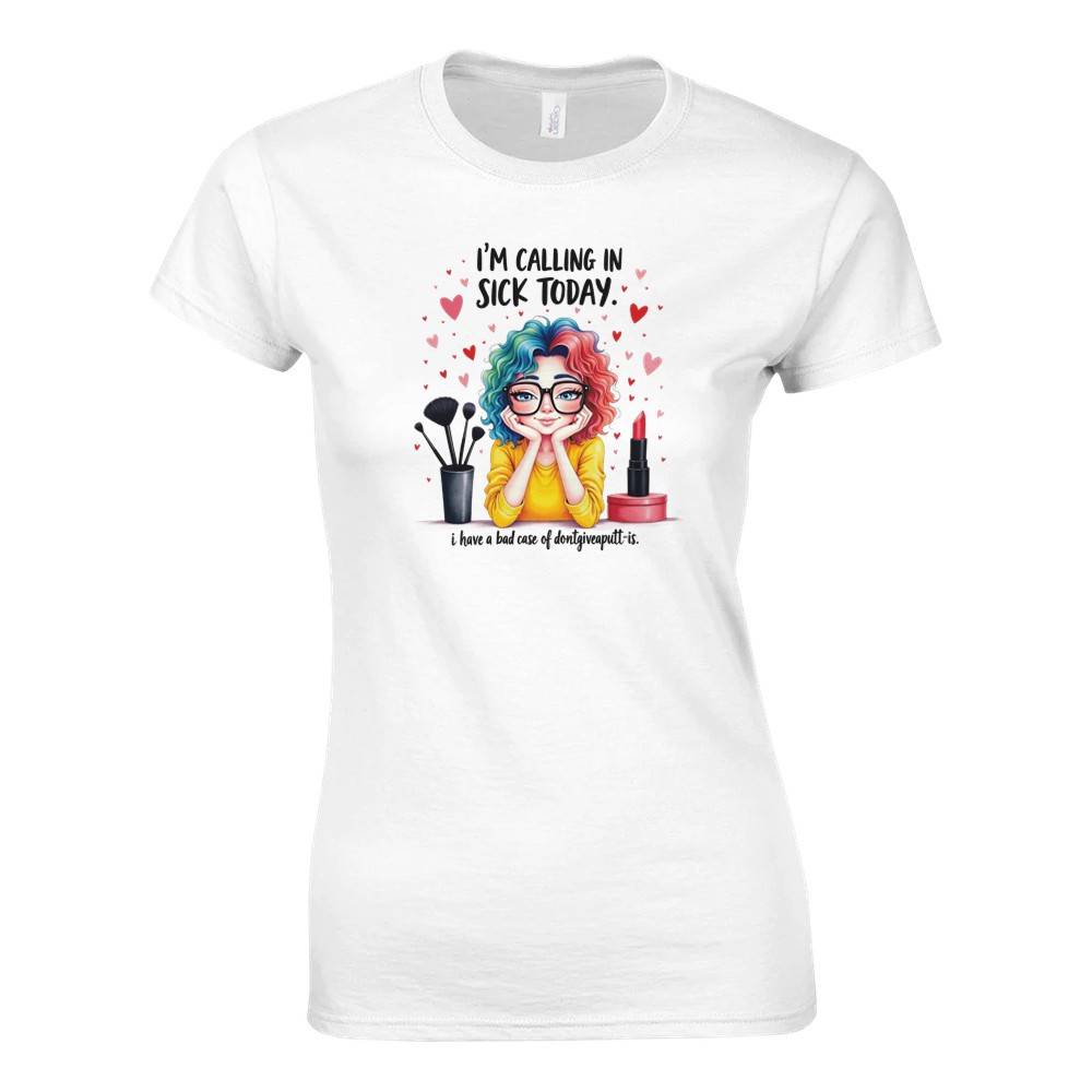 I'm Calling in Sick Today Women's T-shirt img