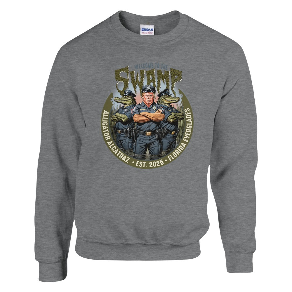 Welcome to the Swamp - Alligator Alcatraz - Trump Sweatshirt img