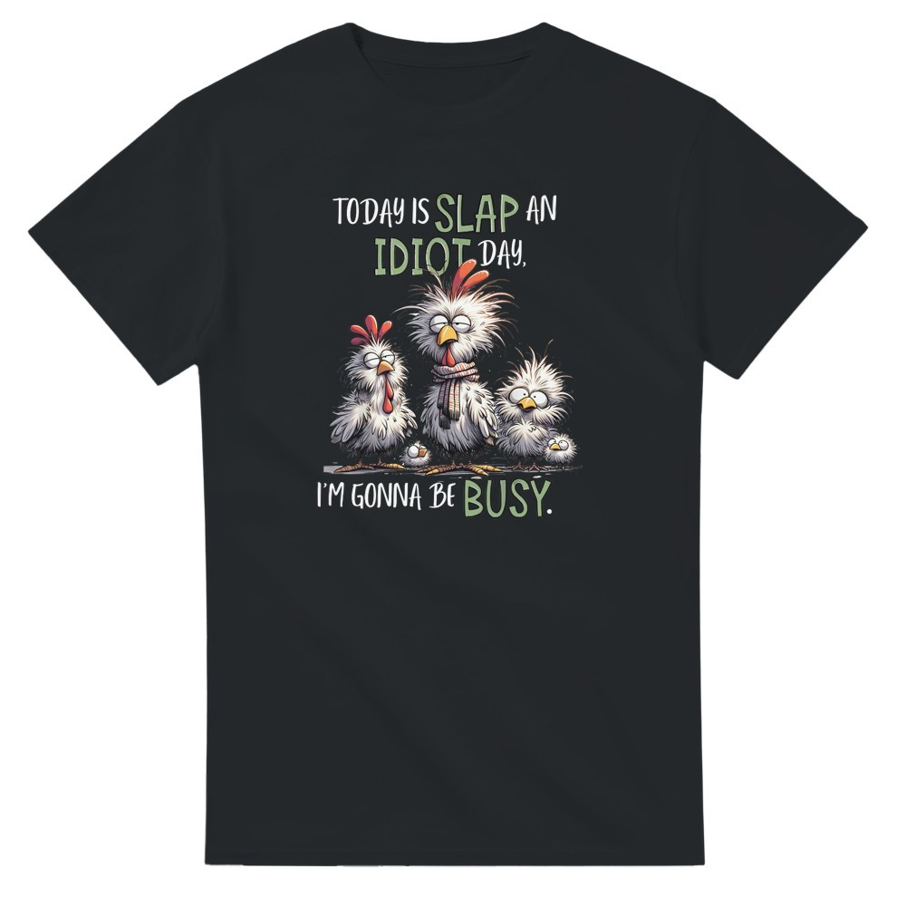 Today is Slap an Idiot Day T-Shirt img