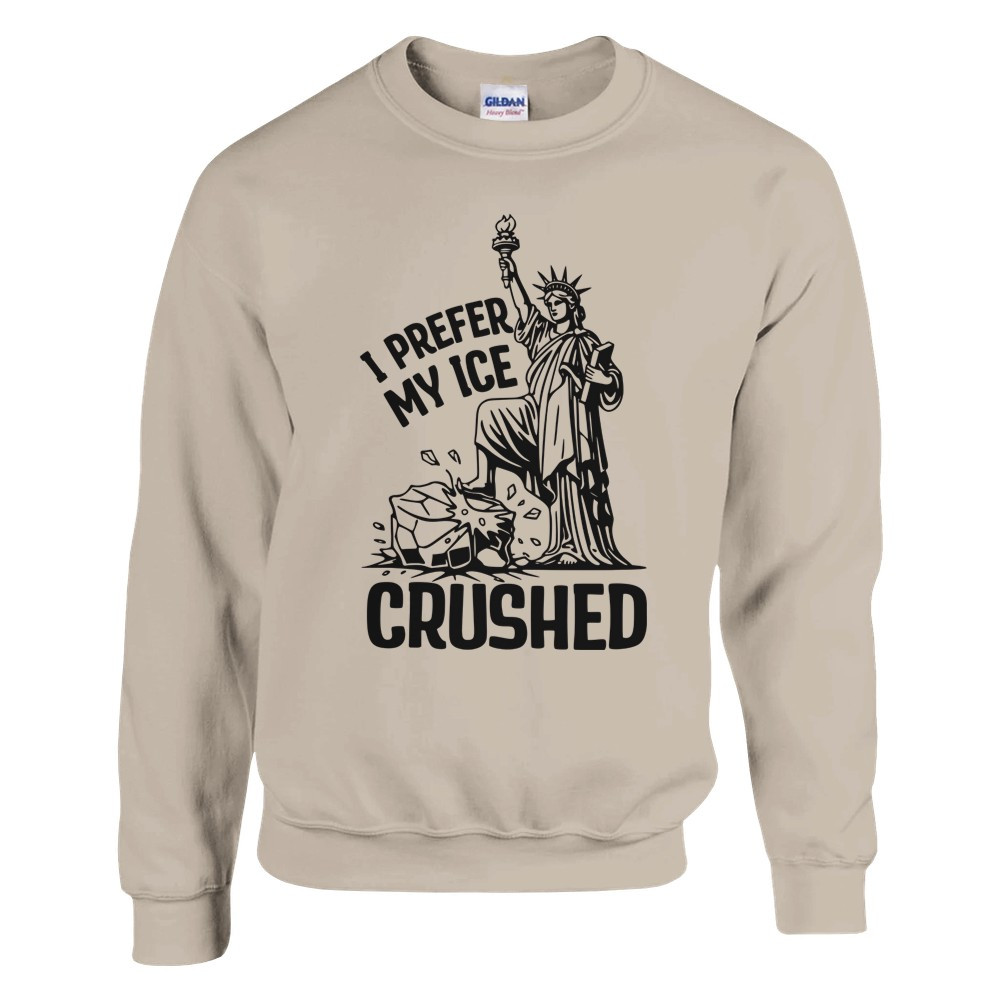 I Prefer My ICE Crushed Sweatshirt img