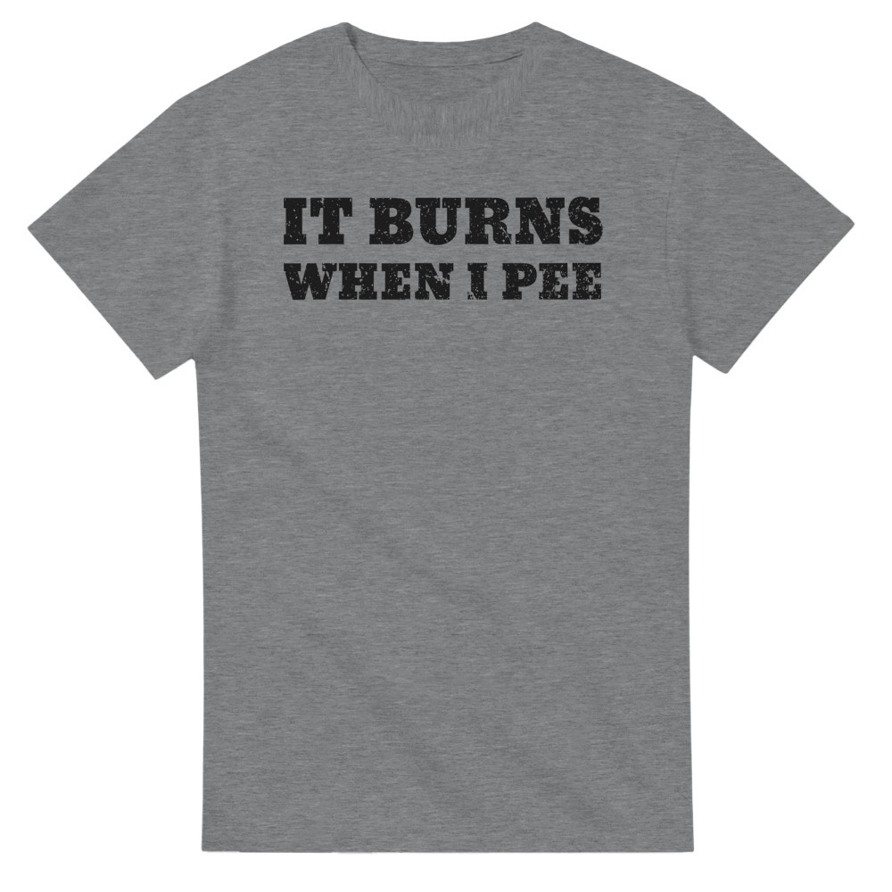 It Burns When Pee T-Shirt img
