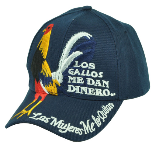 Los Gallos Me Dan Dinero Las Mujeres Me Los Quitan Rooster Hat Cap Gorra Navy 