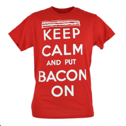 Keep Calm And Put Bacon On Tshirt Red Tee Adult Humor Food Comedy Shirt
